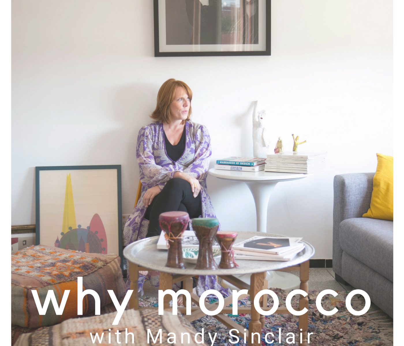 Why Morocco cover image podcast about Morocco with Mandy Sinclair / Mandy in Morocco
